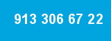 913 306 67 22 913 306 67 22